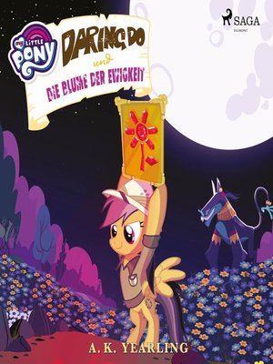 cover image of My Little Pony--Daring Do und die Blume der Ewigkeit